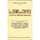 Les soins du cheveu vus par les médecins spécialistes