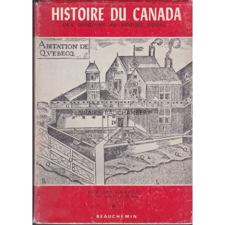 Histoire du Canada  Des origines au régime royal - T1