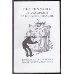 Dictionnaire de l'academie de l'humour français - 120 dessins de Joseph Hemard