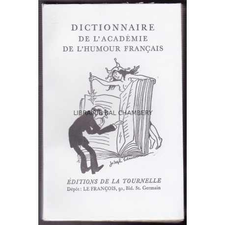 Dictionnaire de l'academie de l'humour français - 120 dessins de Joseph Hemard