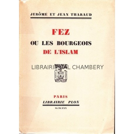 Fez ou les bourgeois de l'Islam