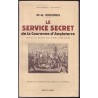 Le Service Secret de la Couronne d'Angleterre. Depuis le moyen-Age jusqu'à nos jours.