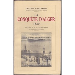 La conquête d'Alger 1830 d'après les papiers inédits du Maréchal de Bourmont
