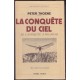 La conquête du ciel, de l'antiquité à nos jours