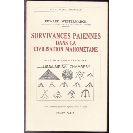 Survivances Païennes Dans La Civilisation Mahométane - Traduction Française Par Robert Godet