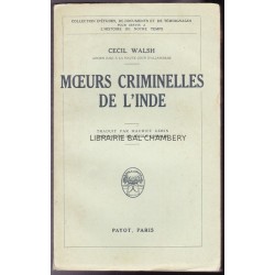Moeurs criminelles de l'Inde - Traduit par Maurice Gerin