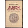 Albion perfide ou loyale. De la Guerre de Cent Ans à nos jours