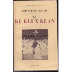 Le Ku Klux Klan - Traduit de l'anglais par A. et H. Collin Delavaud