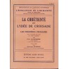 La Chrétienté et l'idée de croisade - Les premières croisades