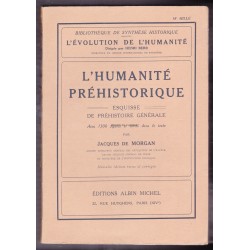L'humanité préhistorique - Esquisse de préhistoire générale