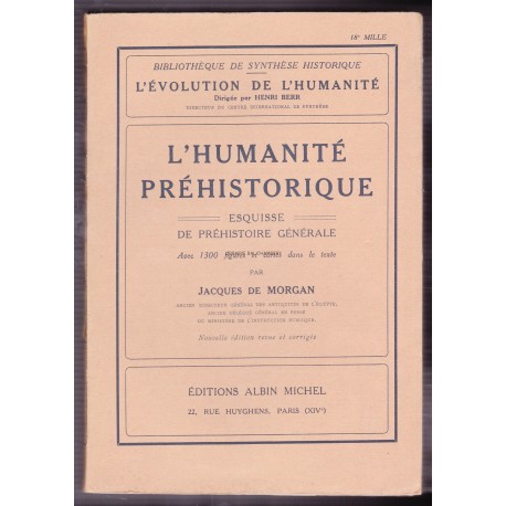 L'humanité préhistorique - Esquisse de préhistoire générale