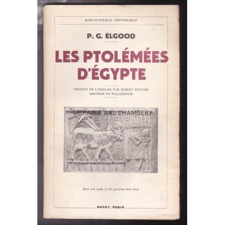 Les Ptolémées d'Egypte. Avec une carte et dix gravures hors texte.