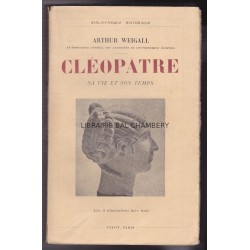 Cléopatre. Sa vie et son temps.