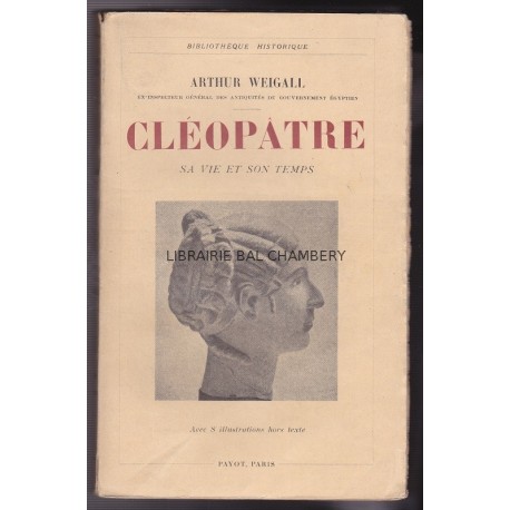 Cléopatre. Sa vie et son temps.