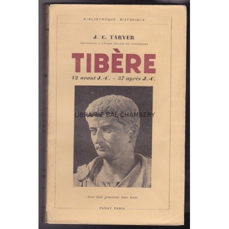 Tibère, 42 avant J.-C. - 37 après J.-C.