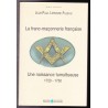 La franc-maçonnerie française, 1720-1750 - une naissance tumultueuse