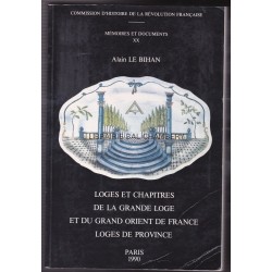 Loges et chapitres de la grande loge et du grand-orient de France (2e moitié du XVIIIe siècle)