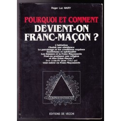 Pourquoi et comment devient-on Franc-Maçon ?