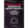 Pourquoi et comment devient-on Franc-Maçon ?