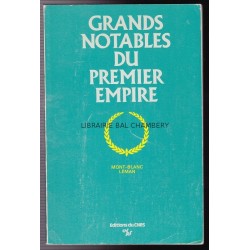 Grands notables du premier Empire Mont-Blanc Léman