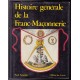 Histoire générale de la Franc-Maçonnerie