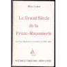 Le Grand Siècle de la Franc-Maconnerie - La Franc-Maconnerie lyonnaise au XVIIIe siècle