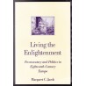 Living the Enlightenment: Freemasonry and Politics in Eighteenth-Century Europe