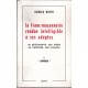 La Franc-Maçonnerie rendue intelligible à ses adeptes Sa philosophie, son objet, sa méthode, ses moyens - T1 L'apprenti