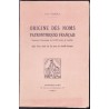 Origine des Noms Patronymiques Français - (donnant l'étymologie de 10000 noms de famille)