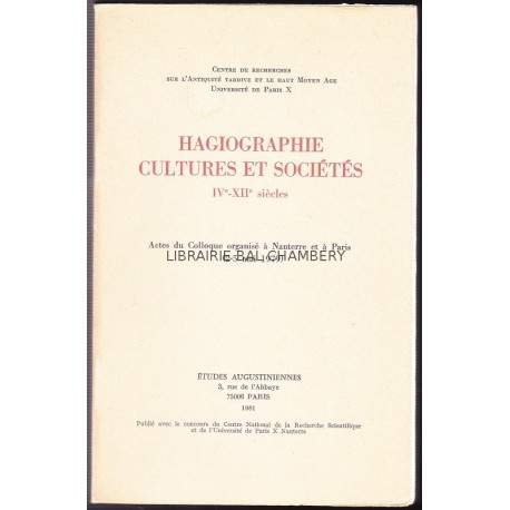 Hagiographie, cultures et sociétés : IV. - XII. siècles