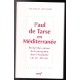 Paul de Tarse en Méditerranée Recherches autour de la navigation dans l'Antiquité (Ac 27-28, 16)