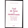 Paul de Tarse en Méditerranée Recherches autour de la navigation dans l'Antiquité (Ac 27-28, 16)
