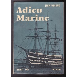 Adieu Marine. Borda, 1901 - Gouvernement Général de l'Indochine, 1945
