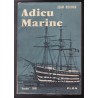 Adieu Marine. Borda, 1901 - Gouvernement Général de l'Indochine, 1945