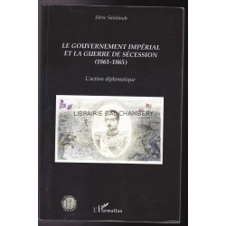 Le gouvernement impérial et la guerre de Sécession (1861-1865): L'action diplomatique