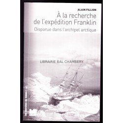 A la recherche de l'expédition Franklin: Disparue dans l'archipel arctique