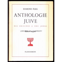 Anthologie juive Des origines à nos jours Edition intégrale