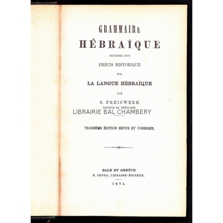 Grammaire hébraïque. Précédée d'un précis historique sur la langue hébraîque