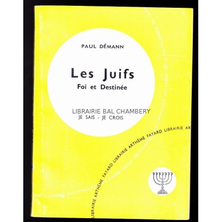 Les Juifs-Foi Et Destinee-Je Sais-Je Crois