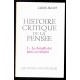 Histoire critique de la pensée t. 1: la bataille des idées en religion