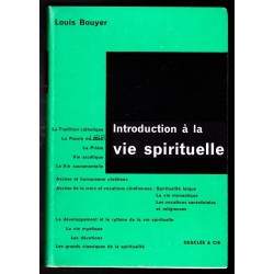 Introduction à la vie spirituelle : Précis de théologie ascétique et mystique
