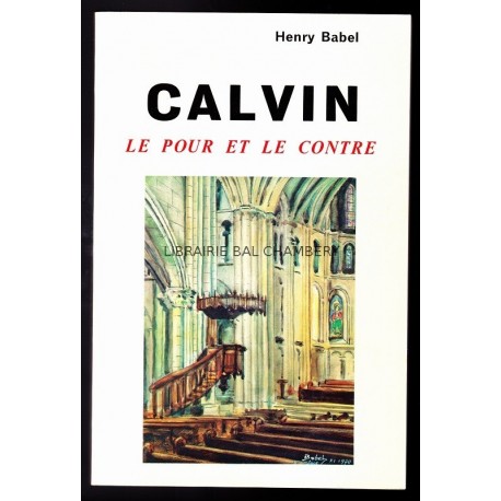 Calvin. Le pour et le contre