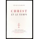 Christ et le Temps Temps et Histoire dans le christianisme primitif