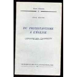 Du Protestantisme à l'Eglise. Collection Unam Sanctam, n° 27.