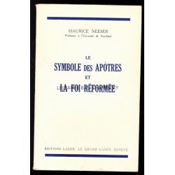 Le symbole des Apôtres et la Foi réformée