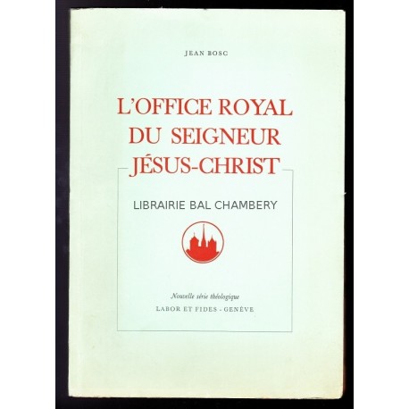 L'office royal du Seigneur Jésus-Christ