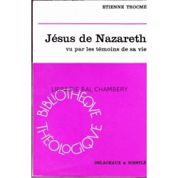 Jésus de Nazareth vu par les témoins de sa vie