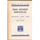 Trois histoires spirituelles - St Augustin - Luther - Pascal