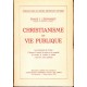 Christianisme et  Vie publique Les fondements de l'action. L'homme, le travail, le salaire et la propriété.