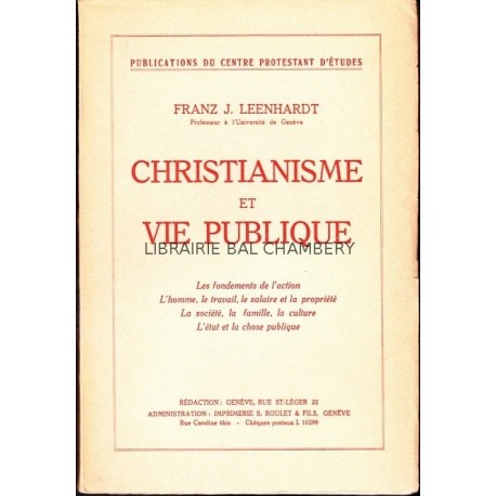 Christianisme et  Vie publique Les fondements de l'action. L'homme, le travail, le salaire et la propriété.
